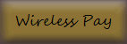 Wireless Pay